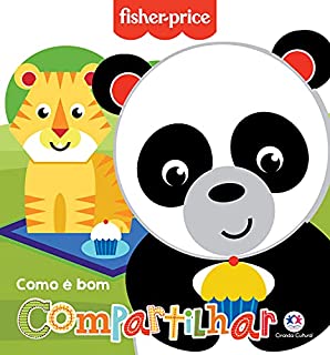 Livro Fisher-Price - Como é bom compartilhar