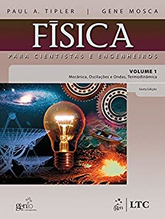 Livro Física para Cientistas e Engenheiros - Vol. 1 - Mecânica, Oscilações e Ondas, Termodinâmica