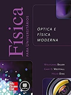 Livro Física para Universitários: Óptica e Física Moderna