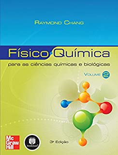 Físico-Química: Para as Ciências Químicas e Biológicas - Volume 2