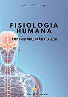 Fisiologia Humana para estudantes da área da saúde