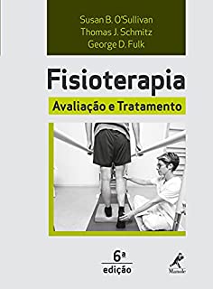 Fisioterapia: avaliação e tratamento 6a ed.