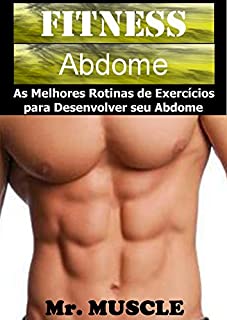 Livro Fitness Abdome: As Melhores Rotinas de Exercícios para Desenvolver seu Abdome