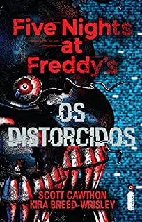 Livro Five Nights at Freddy’s: Os distorcidos (Vol. 2) (Five Nights At Freddy's)