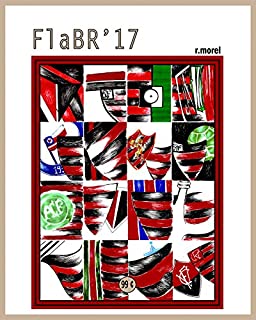 Livro FlaBR'17: "Uma franca decepção" (Coleção "Campanha do Flamengo no Brasileirão 2017" Livro 39)