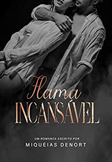 Livro Flama Incansável: Conto Erótico