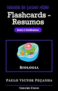 Livro Flashcards - Resumos de Biologia do Ensino Médo: Enem e Vestibulares (Flashcards com resumos para os vestibulares e Enem)