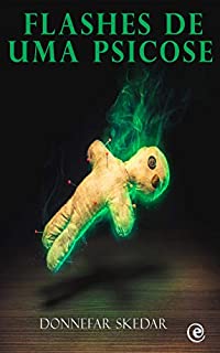 Livro Flashes de uma Psicose (IV)