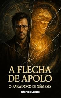 Livro A Flecha de Apolo: O Paradoxo de Némesis