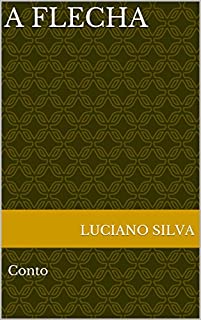 Livro A flecha: Conto