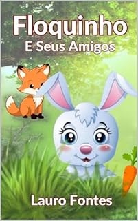 Livro Floquinho E Seus Amigos : Não Dê Ouvidos À Estranhos