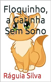 Floquinho, a Gatinha Sem Sono