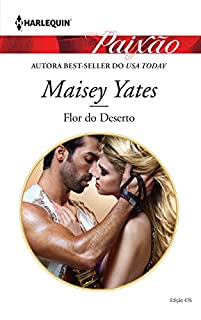 Livro Flor Do Deserto: Harlequin Paixão ed. 476
