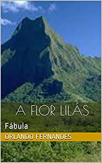 Livro A FLOR LILÁS: Fábula