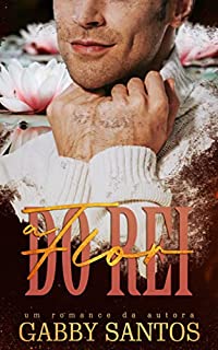 Livro A flor do rei (Mais conto: O desabrochar do botão de Lírio)