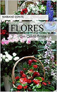 FLORES: Um Conto Triste