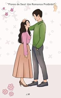 Livro Flores de Seul : Um Romance Proibido.