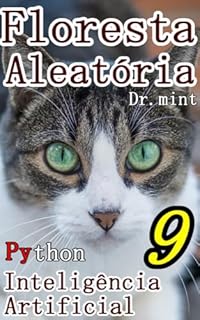 Livro Floresta Aleatória: Inteligência Artificial Aprendizagem Rápida 9