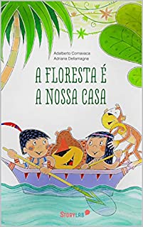 Livro A Floresta é a Nossa Casa (Série Image Book Livro 1)