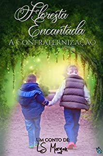 Livro Floresta encantada: A confraternização