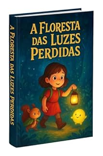 A Floresta das Luzes Perdidas