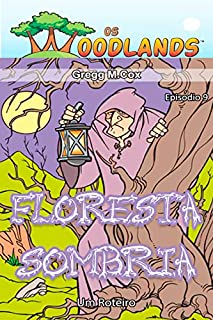 Livro FLORESTA SOMBRIA: Episódio 9 (Os Woodlands em português)