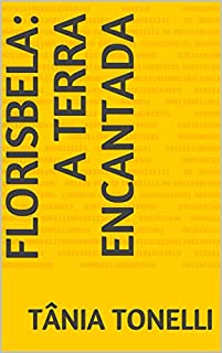 Livro Florisbela: A Terra Encantada