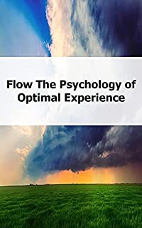 Flow The Psychology of Optimal Experience