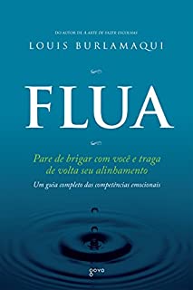 Livro Flua: Pare de brigar com você e traga de volta seu alinhamento