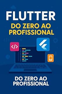 Livro Flutter do Zero ao Profissional