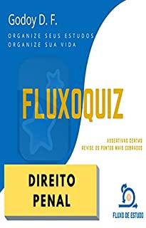 Livro FluxoQuiz - Direito Penal: Acelere o seu estudo e revisões com Assertivas Certas