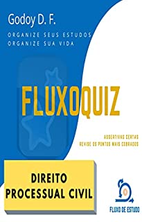 Livro FluxoQuiz - Direito Processual Civil: Acelere o seu estudo e revisões com Assertivas Certas