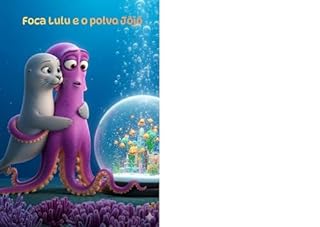 Livro Foca lulu e o polvo Jôjô