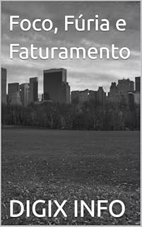 Livro Foco, Fúria e Faturamento