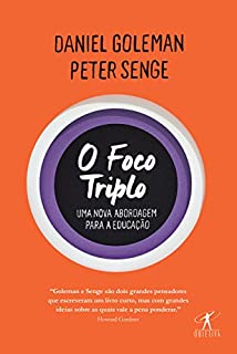 O foco triplo: Uma nova abordagem para a educação