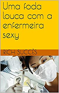 Livro Uma foda louca com a enfermeira sexy