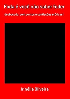 Livro Foda É Você Não Saber Foder