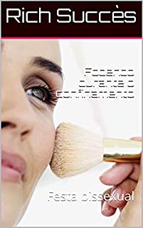 Livro Fodendo durante o confinamento : Festa bissexual