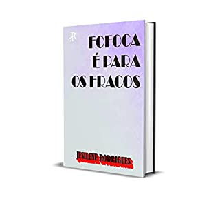 Livro FOFOCA É PARA OS FRACOS