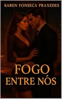 Fogo Entre Nós