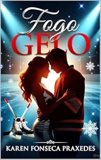Livro Fogo no Gelo: Uma História de Paixão