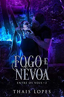 Livro Fogo e Névoa (Entre os Véus Livro 3)