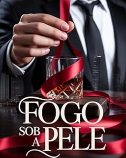 Livro Fogo Sob a Pele - Romance erótico