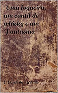 Livro Uma fogueira, um cantil de whisky e um Fantasma