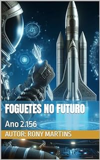 Livro Foguetes no Futuro: Ano 2.156