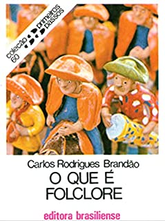 O que é folclore (Primeiros Passos)