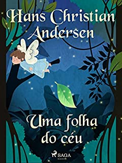 Uma folha do céu (Os Contos de Hans Christian Andersen)