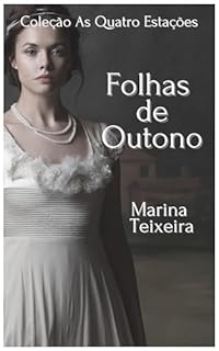 Livro Folhas de Outono (Coleção As Quatro Estações Livro 3)