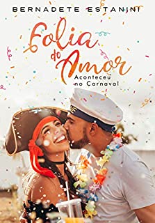 Livro Folia do Amor: Aconteceu no Carnaval - Conto