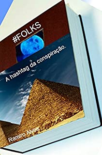Livro FOLKS  a hashtag da conspiração